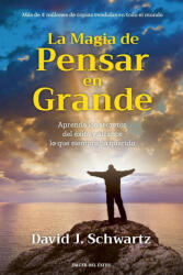 La magia de pensar en grande - David J Schwartz (ISBN: 9781607387824)