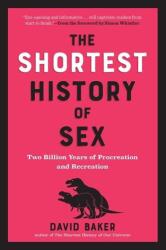 The Shortest History of Sex (ISBN: 9781891011344)