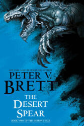 The Desert Spear: Book Two of the Demon Cycle - Brett, Peter V. (ISBN: 9780593724286)
