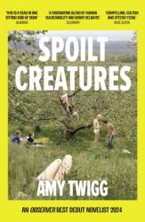Spoilt Creatures (ISBN: 9781035407958)
