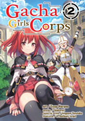 Gacha Girls Corps Vol. 2 (ISBN: 9781952241277)