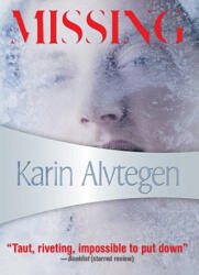 Missing - Karin Alvtegen (ISBN: 9781934609286)
