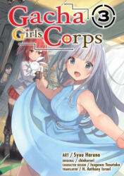 Gacha Girls Corps Vol. 3 (ISBN: 9781952241314)