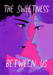 The Sweetness Between Us (ISBN: 9781250863188)