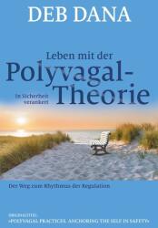 Leben mit der Polyvagal-Theorie (ISBN: 9783944476483)