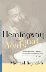 Hemingway - Michael Reynolds (ISBN: 9780393320473)