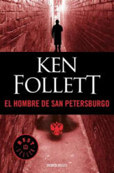 HOMBRE DE SAN PETERSBURGO - Ken Follett (2017)