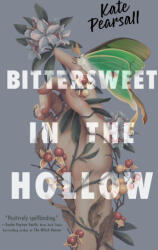Bittersweet in the Hollow - Pearsall, Kate (ISBN: 9780593531044)