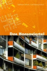 Das Hansaviertel - Ikone der Moderne - Stefanie Schulz, Carl-Georg Schulz (ISBN: 9783938780138)