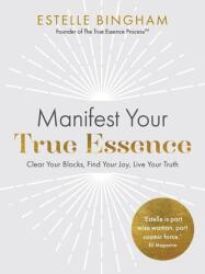 Manifest Your True Essence (ISBN: 9781401975821)