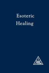 Esoteric Healing, Vol 4 (ISBN: 9780853301219)