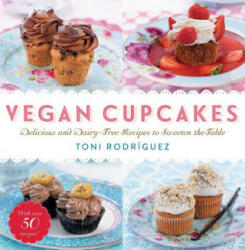 Vegan Cupcakes - Toni Rodriguez, Gladis Castillo (ISBN: 9781634503457)