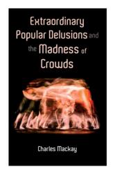 Extraordinary Popular Delusions and the Madness of Crowds (ISBN: 9788027338658)