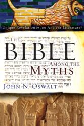 The Bible among the Myths (ISBN: 9780310285090)