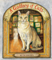 A Gallery of Cats - Ruth Brown (ISBN: 9781836300205)