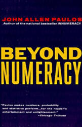 Beyond Numeracy - John Allen Paulos (ISBN: 9780679738077)