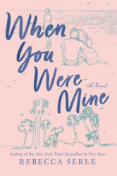 When You Were Mine - Rebecca Serle (ISBN: 9781534486089)