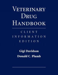 Veterinary Drug Handbook: Client Information Editi on - Gigi Davidson, Donald C. Plumb (ISBN: 9780813817835)