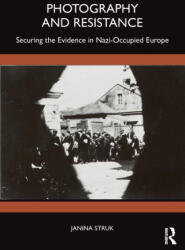 PHOTOGRAPHY AND RESISTANCE - STRUK (ISBN: 9781350120204)