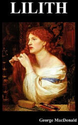 George MacDonald - Lilith - George MacDonald (ISBN: 9781849029216)