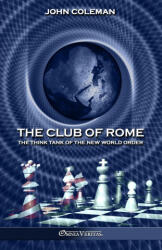The Club of Rome - John Coleman (ISBN: 9781805401407)