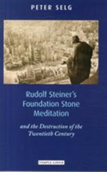 Meditația Pietrei Fundamentale a lui Rudolf Steiner (ISBN: 9781906999414)