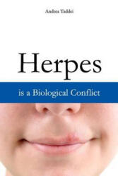 Herpes is a Biological Conflict - Andrea Taddei (ISBN: 9781481142731)