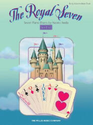 The Royal Seven: Seven Piano Duets/Early Intermediate Level - Naoko Ikeda (ISBN: 9781423407331)