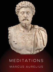 Meditations by Marcus Aurelius - Marcus Aurelius (ISBN: 9780999501269)