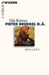 Pieter Bruegel d. Ä. - Nils Büttner (ISBN: 9783406725296)