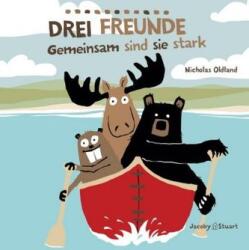 Drei Freunde: Gemeinsam sind sie stark (ISBN: 9783941087507)