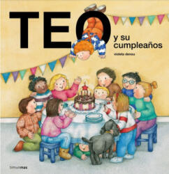 TEO Y SU CUMPLEAÑOS - VIOLETA DENOU (2017)