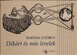Dékárt és más levelek (ISBN: 9786156033567)