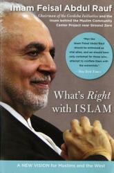 What's Right with Islam: A New Vision for Muslims and the West (ISBN: 9780060750626)