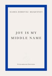 Joy Is My Middle Name (ISBN: 9781804271872)