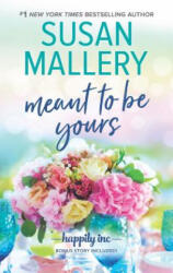 Meant to Be Yours - Susan Mallery (ISBN: 9781335041494)