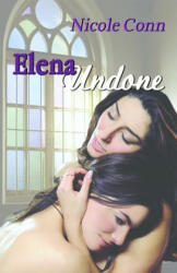 Elena Undone - Nicole Conn (2011)