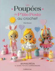 Les poupées de @petitepesteamigurumi au crochet - ELISE BROCARD (2025)