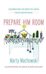 Prepare Him Room (ISBN: 9781939946539)