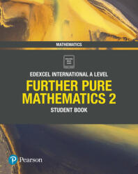 Pearson Edexcel International A Level Mathematics Further Pure Mathematics 2 Manual pentru elevi (2019)