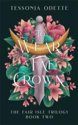 To Wear a Fae Crown (2025)