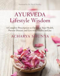 Ayurveda Lifestyle Wisdom - Acharya Shunya (ISBN: 9781622038275)