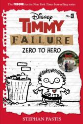 Timmy Failure: Zero To Hero (ISBN: 9781368065153)