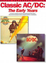 Classic AC/DC: The Early Years - Ac/Dc, Ac/Dc (ISBN: 9780825613135)