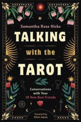 Talking with the Tarot - HICKS SAMANTHA ROSE (ISBN: 9780738778433)