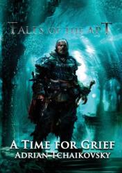 Time for Grief - Adrian Tchaikovsky (ISBN: 9781910935460)