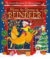 How to Grow a Reindeer (ISBN: 9780241635605)