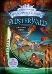 Flüsterwald - Academia magică. Cercul întunecat (ISBN: 9783764152802)