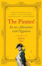 The Pirates! : In an Adventure with Napoleon - Gideon Defoe (ISBN: 9780307274922)