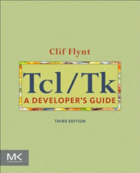 Clif Flynt - Tcl/Tk - Clif Flynt (ISBN: 9780123847171)